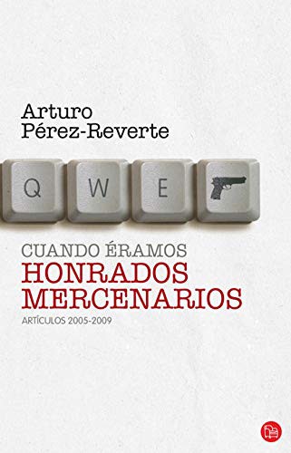 Cuando éramos honrados mercenarios