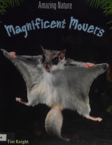 Magnificent Movers (Amazing Nature)