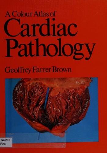 A Colour Atlas of Cardiac Pathology