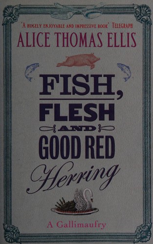 FISH, FLESH AND GOOD RED HERRING