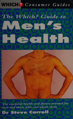 THE WHICH? GUIDE TO MEN'S HEALTH