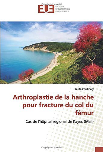 Arthroplastie de la hanche pour fracture du col du fémur
