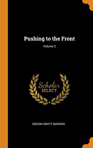 Pushing to the Front; Volume 2