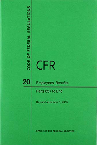 Code of Federal Regulations, Title 20, Employees' Benefits, Pt. 657-End, Revised as of April 1, 2015