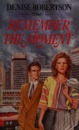 Remember the Moment