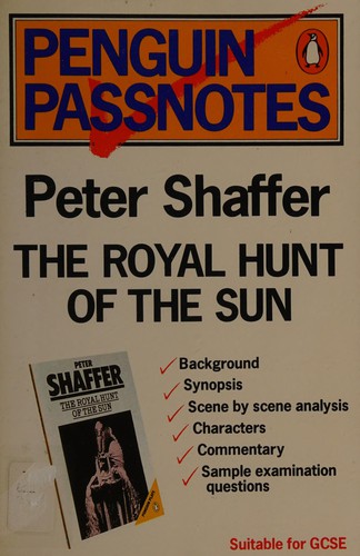Shaffer's "Royal Hunt of the Sun" (Passnotes)