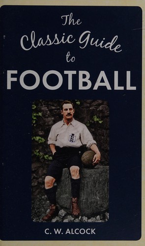 Classic Guide to Football
