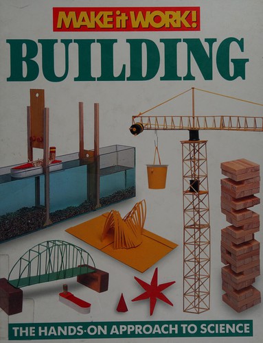 Building (Make It Work!)