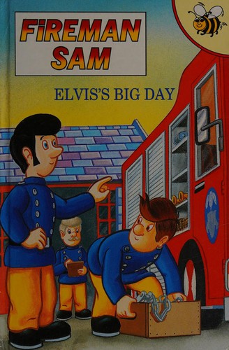 Elvis's Big Day (Fireman Sam)