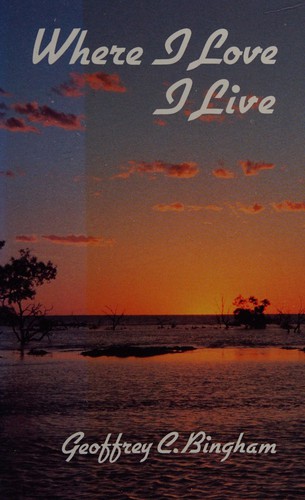 Where I love I live