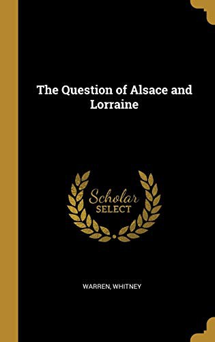 The Question of Alsace and Lorraine