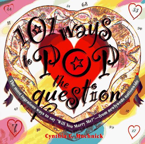 101 ways to pop the question