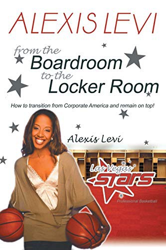 Alexis Levi : Boardroom To The Locker Room