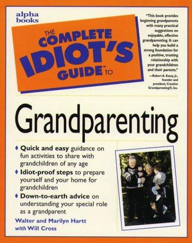 The complete idiot's guide to grandparenting