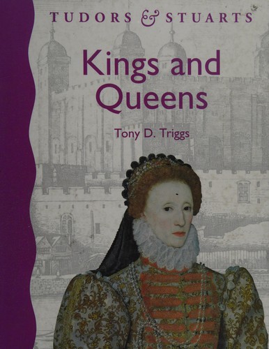 Kings and Queens (Tudors & Stuarts)