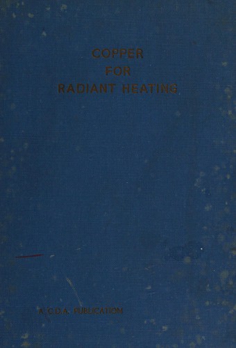 Copper for radiant heating
