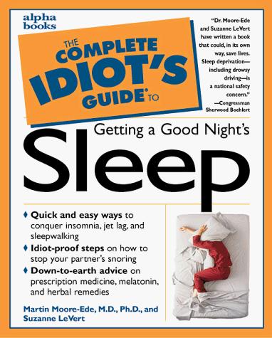 Complete Idiot's Guide to GET GOOD NIGHT SLEEP