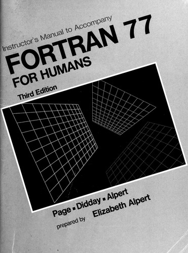 Instructors Manual to Accompany FORTRAN 77 for Humans