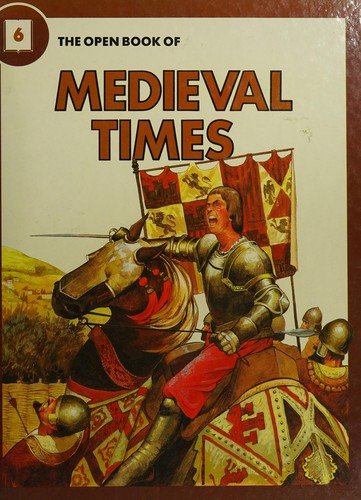 Medieval Times (The Open Book Series -- Volume 6) (Open Books)