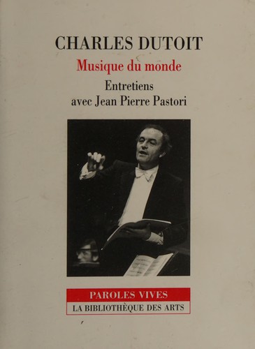 Charles Dutoit: musique du monde