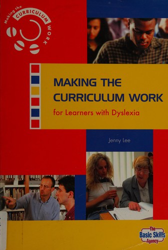 Making the curriculum work for learners with dyslexia