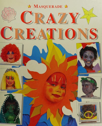 Crazy creations