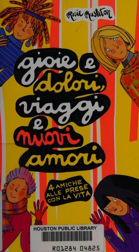Gioie e dolori, viaggi e nuovi amori