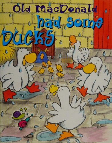 Old MacDonald had some ducks