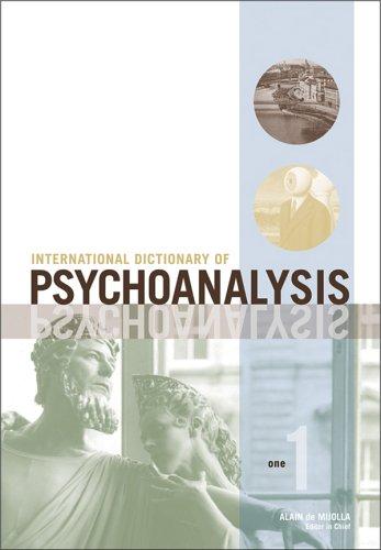 International dictionary of psychoanalysis