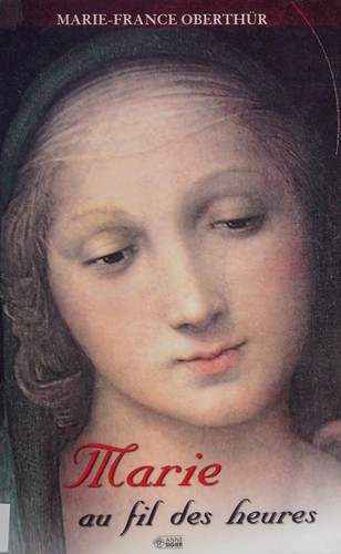 Marie au fil des heures