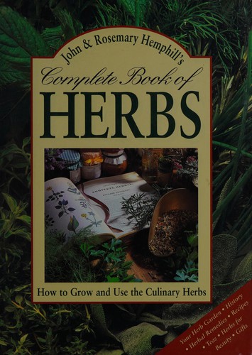 John & Rosemary Hemphill's complete book of herbs