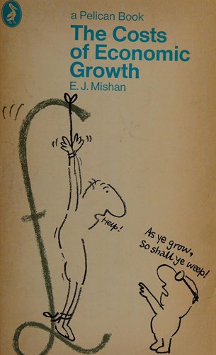 Costs of economic growth, the