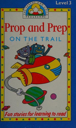 Prop and Prep on the trail