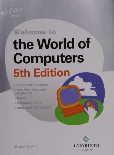 Welcome to the world of computers