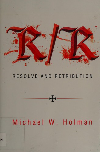 Resolve and Retribution