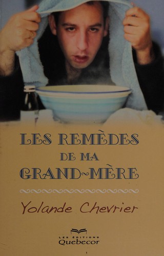 Les remèdes de ma grand-mère