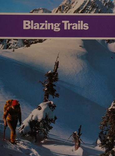 Blazing trails