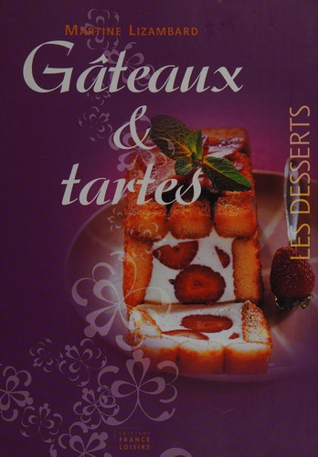 Gâteaux & [et] tartes