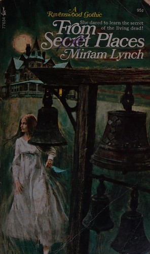 From secret places