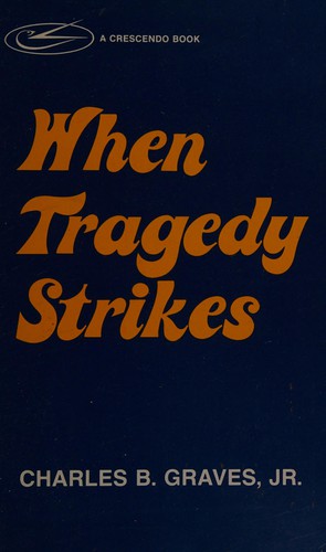 When tragedy strikes