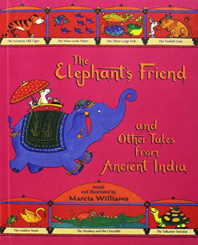 The Elephant's Friend and Other Tales from Ancient India