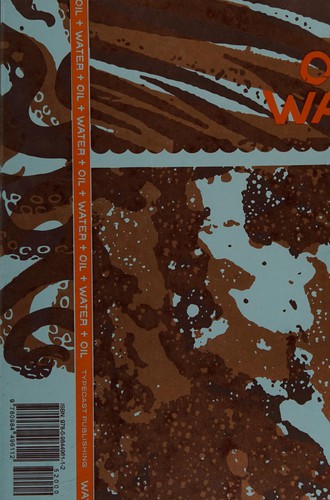 Oil + water