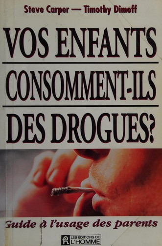 Vos enfants consomment-ils des drogues?