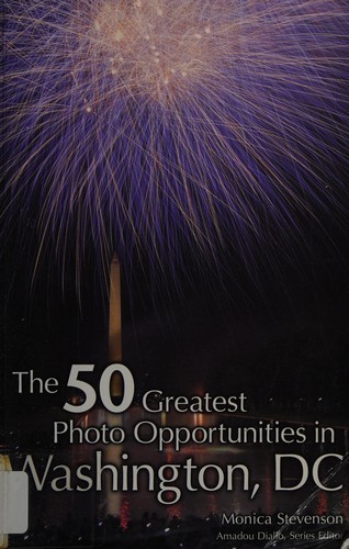 The 50 greatest photo opportunities in Washington D.C.