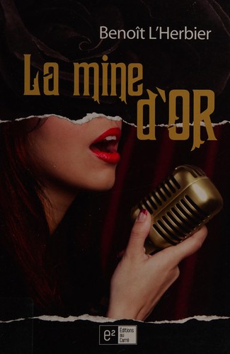 La mine d'or