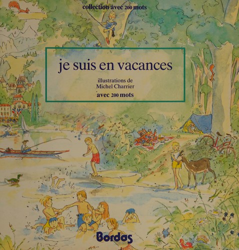 Je Suis En Vacances (Collection "Avec 200 Mots")