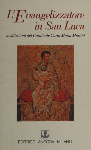 L'evangelizzatore in san Luca
