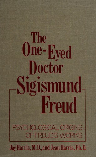 The one-eyed doctor, Sigismund Freud