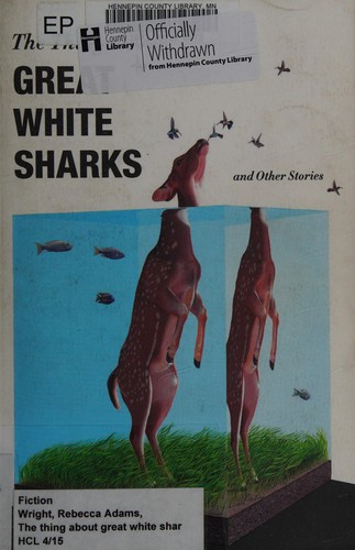 The thing about great white sharks and other stories