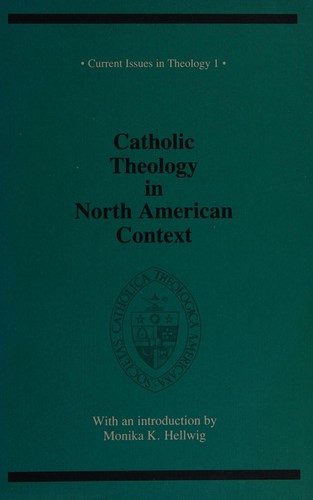 Catholic Theology in North American Context